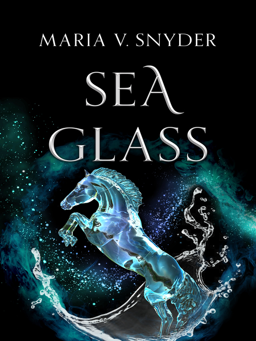 Title details for Sea Glass by Maria V. Snyder - Available